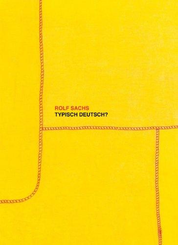 Rolf Sachs: Typisch deutsch?