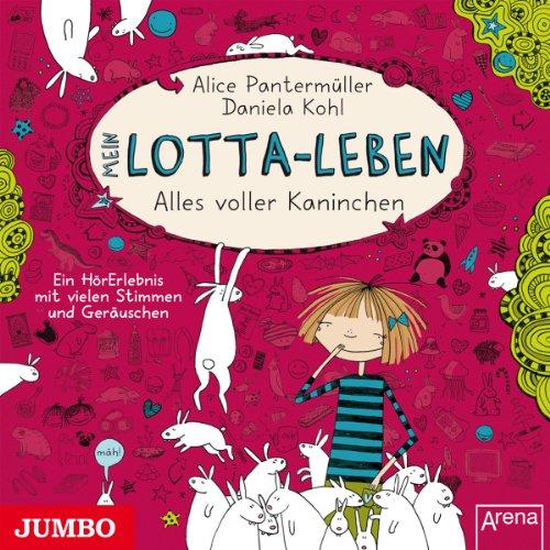 Mein Lotta-Leben.Alles Voller Kaninchen