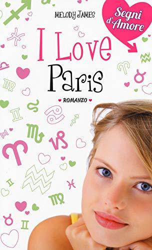 I love Paris (Segni d'amore)