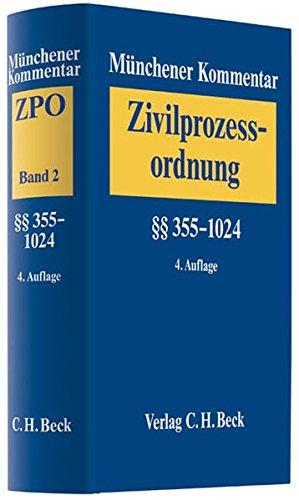 Münchener Kommentar zur Zivilprozessordnung  Bd. 2: §§ 355-1024