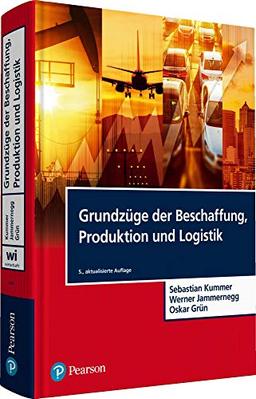 Grundzüge der Beschaffung, Produktion und Logistik (Pearson Studium - Economic BWL)