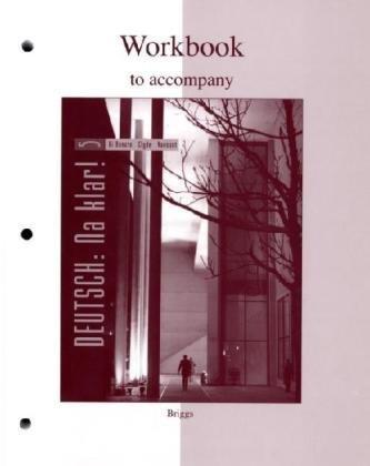 Workbook to Accompany Deutsch: Na Klar!: An Introductory German Course