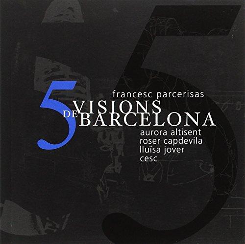 5 visions de Barcelona (Cabeza borrada)