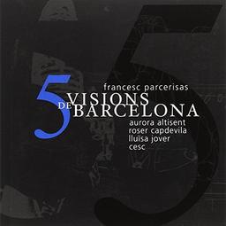 5 visions de Barcelona (Cabeza borrada)