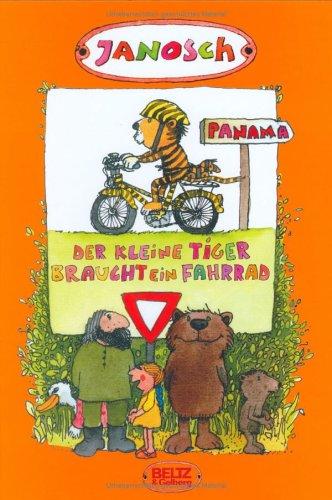 Der kleine Tiger braucht ein Fahrrad: Die Geschichte, wie der kleine Tieger Rad fahren lernt