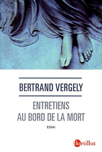 Entretiens au bord de la mort : essai