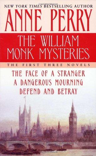 The William Monk Mysteries: The First Three Novels