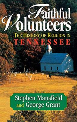 Faithful Volunteers: The History of Religion in Tennessee