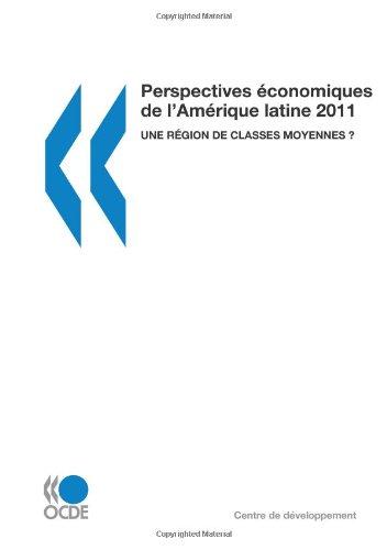 Perspectives économiques de l'Amérique latine 2011 : une région de classes moyennes ?