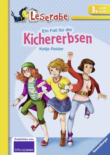 Leserabe - 3. Lesestufe: Ein Fall für die Kichererbsen