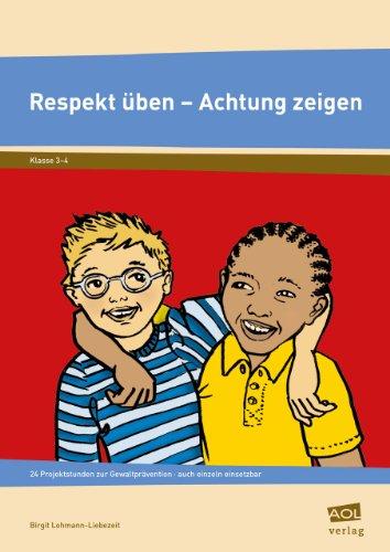 Respekt üben - Achtung zeigen