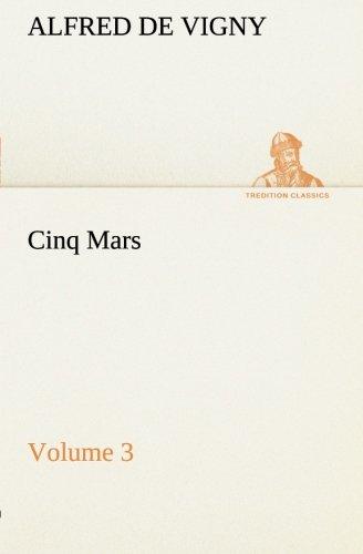 Cinq Mars — Volume 3 (TREDITION CLASSICS)