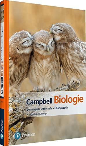 Campbell Biologie Gymnasiale Oberstufe: Das Übungsbuch (Pearson Studium - Biologie Schule)