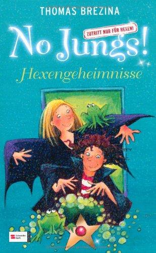 No Jungs! Zutritt nur für Hexen, Hexengeheimnisse