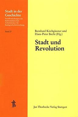 Stadt und Revolution (Stadt in der Geschichte)