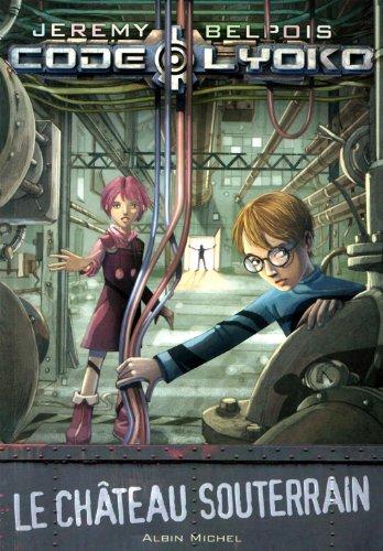 Code Lyoko. Le château souterrain