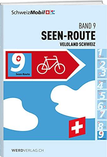 Veloland Schweiz Band 9: Seen-Route (Veloland Schweiz: Routenführer)