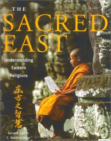 The Sacred East: Understanding Eastern Religions