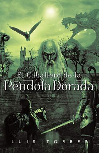 El Caballero de la Péndola Dorada