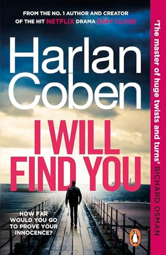 I Will Find You: From the #1 bestselling creator of the hit Netflix series Fool Me Once