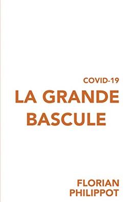 COVID-19 : La grande bascule