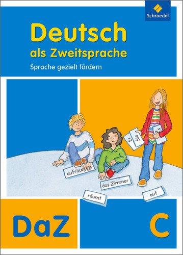 Deutsch als Zweitsprache - Sprache gezielt fördern, Ausgabe 2011: Arbeitsheft C