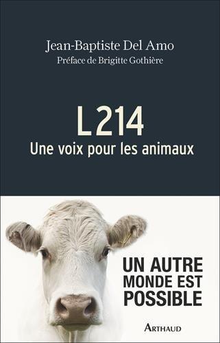 L214 : une voix pour les animaux