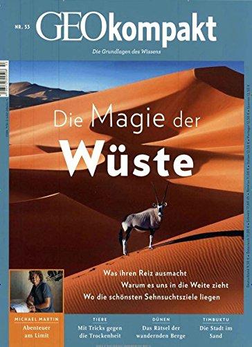 GEO kompakt / GEOkompakt 53/2017 - Die Magie der Wüste