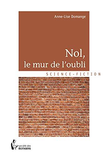 Nol, le mur de l'oubli