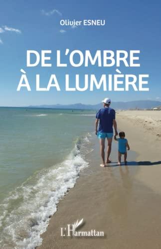 De l'ombre à la lumière