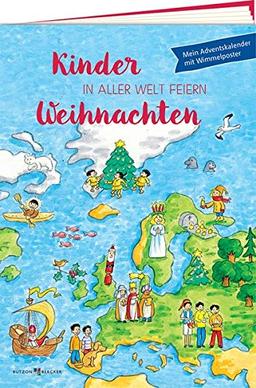 Kinder in aller Welt feiern Weihnachten: Mein Adventskalender