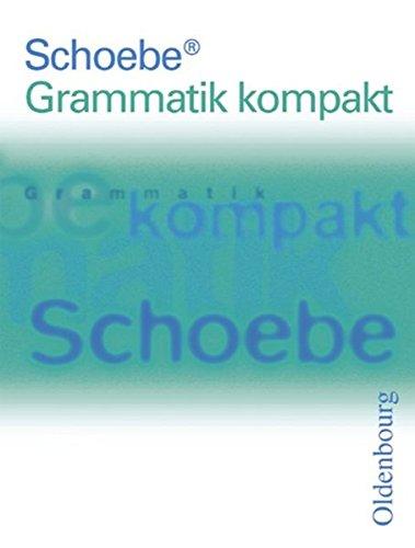 Schoebe Grammatik kompakt