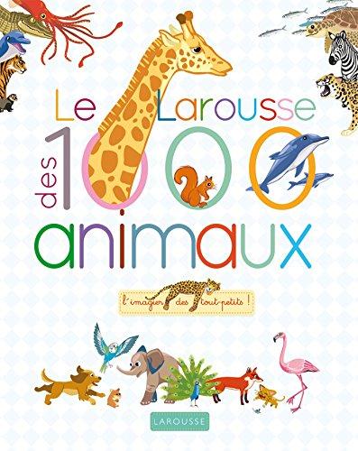 Le Larousse des 1.000 animaux