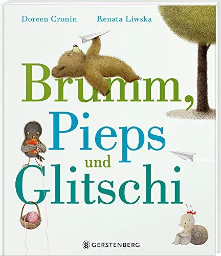 Brumm, Pieps und Glitschi