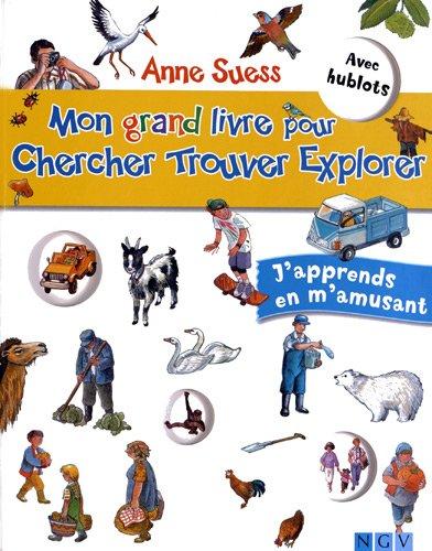 Mon grand livre pour chercher, trouver, explorer : j'apprends en m'amusant