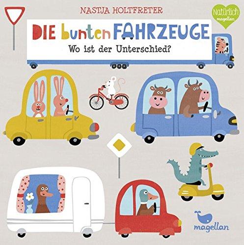 Die bunten Fahrzeuge - Wo ist der Unterschied? (Bunte Welt)