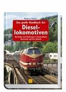 Das große Handbuch der Diesellokomotiven