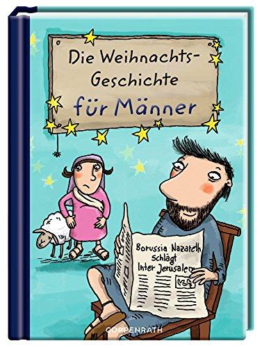 Die Weihnachtsgeschichte für Männer