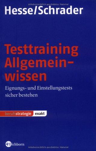 Testtraining Allgemeinwissen: Eignungs- und Einstellungstests sicher bestehen