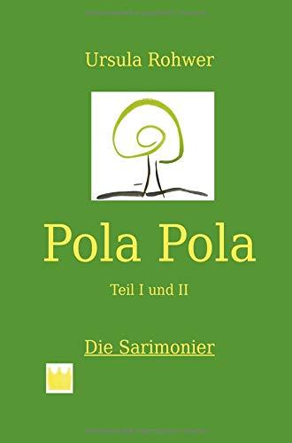 Pola Pola: Teil I und II