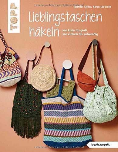 Lieblingstaschen häkeln (kreativ.kompakt.): Von klein bis groß, von einfach bis aufwendig