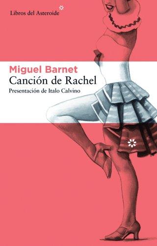 Canción de Rachel (Libros del Asteroide, Band 89)