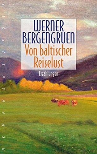 Von baltischer Reiselust: Erzählungen