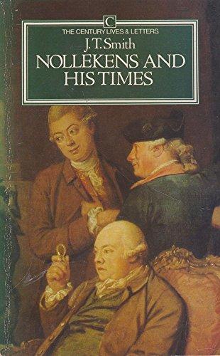 Nollekens and His Times (Century English Tradition)