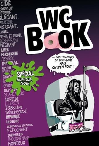 WC book : spécial humour noir... : pas toujours de bon goût