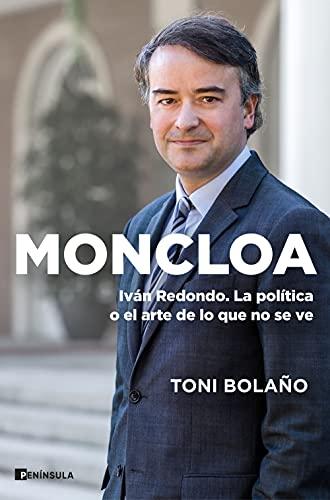 Moncloa: Ivan Redondo. La política o el arte de lo que no se ve (PENINSULA)