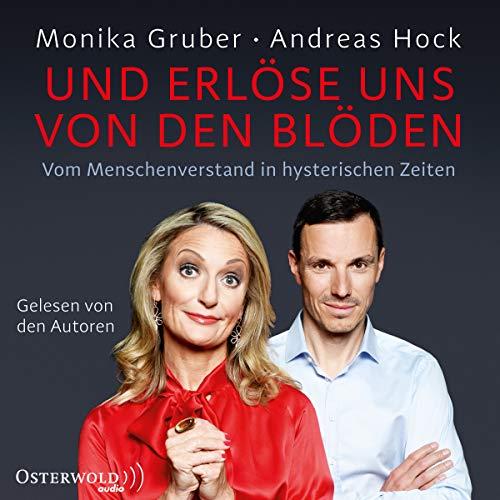 Und erlöse uns von den Blöden: Vom Menschenverstand in hysterischen Zeiten: 6 CDs