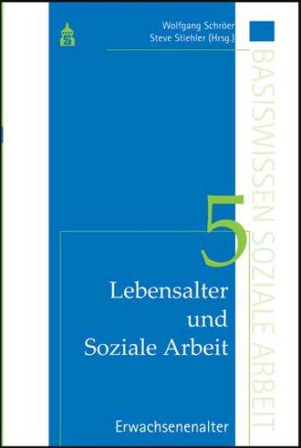 Lebensalter und Soziale Arbeit 5: Erwachsenenalter