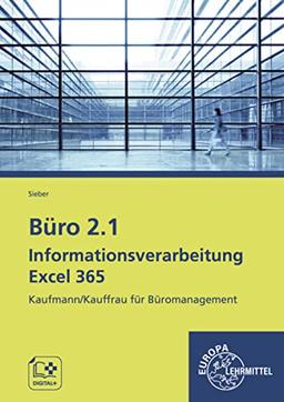 Büro 2.1 - Informationsverarbeitung Excel 365: Kaufmann/Kauffrau für Büromanagement