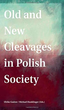 Old and New Cleavages in Polish Society